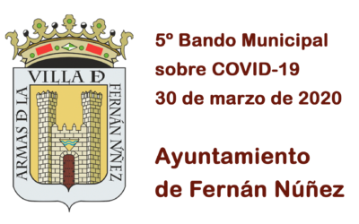 5º Bando Municipal del Ayuntamiento de Fernán Núñez sobre COVID-19