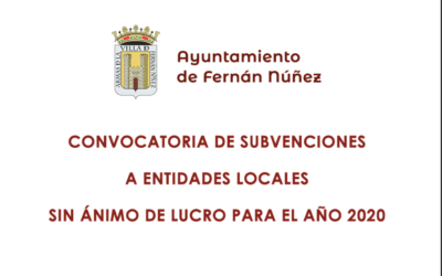 Convocatoria de subvenciones del Ayuntamiento de Fernán Núñez a Entidades Locales sin ánimo de lucro para el año 2020