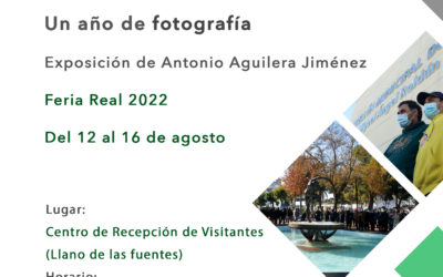 Exposición Fotografía Feria Real 2022, a cargo de Antonio Aguilera Jiménez